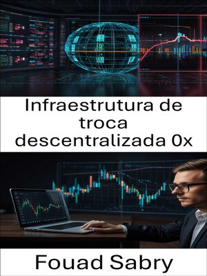 cover image of Infraestrutura de troca descentralizada 0x